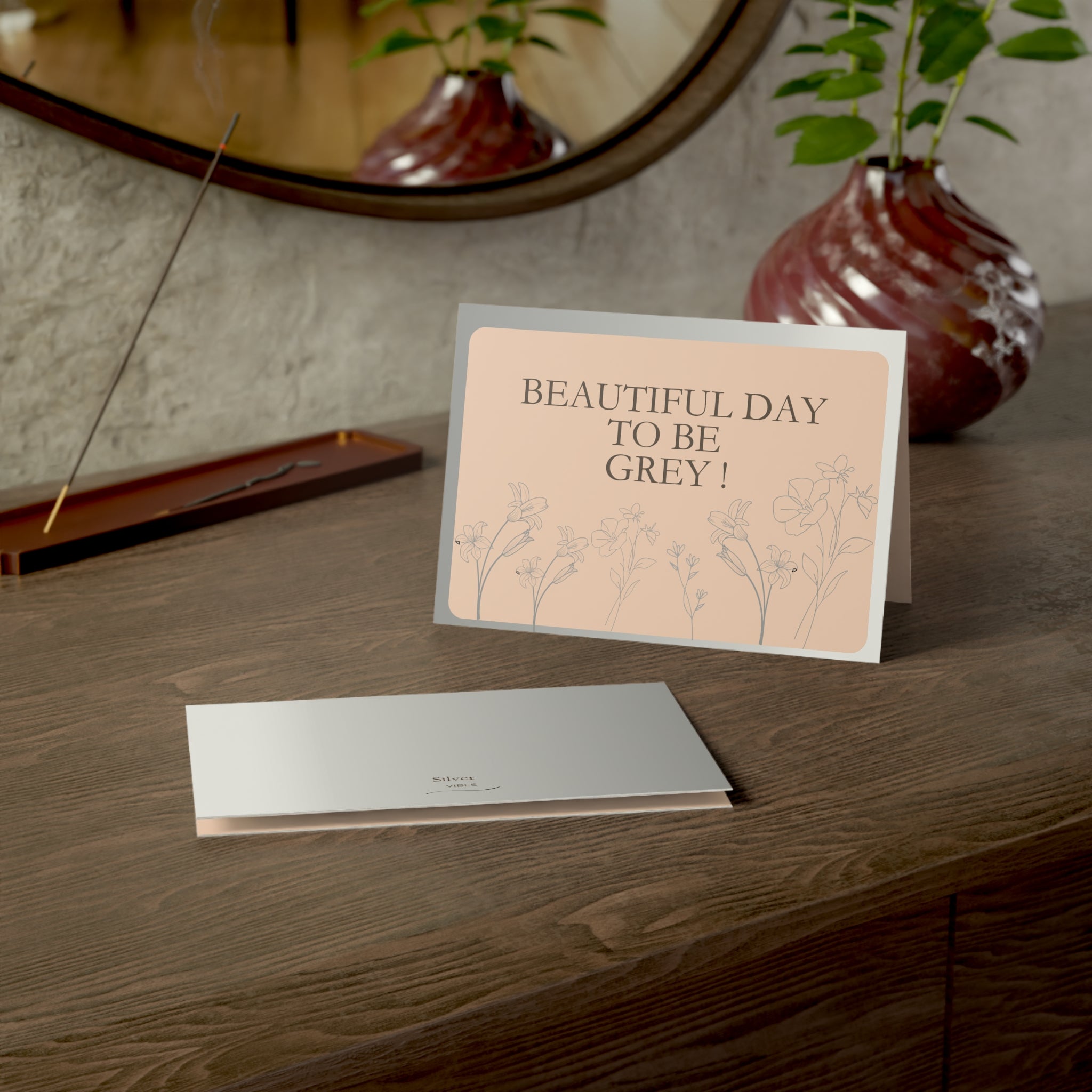 Beautiful Day to be Grey! - Greeting Card