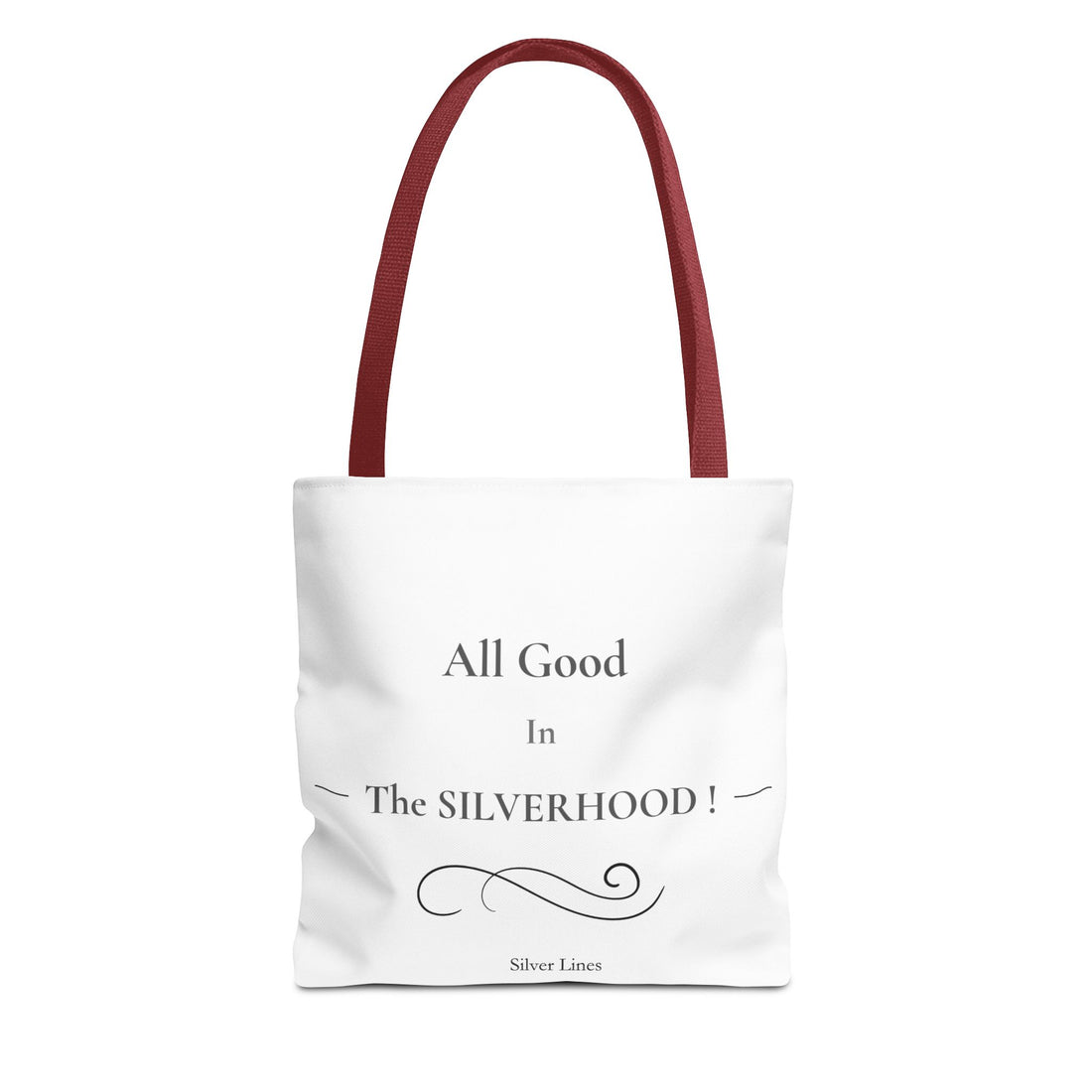 "All Good in the Silverhood" Tote Bag (AOP)