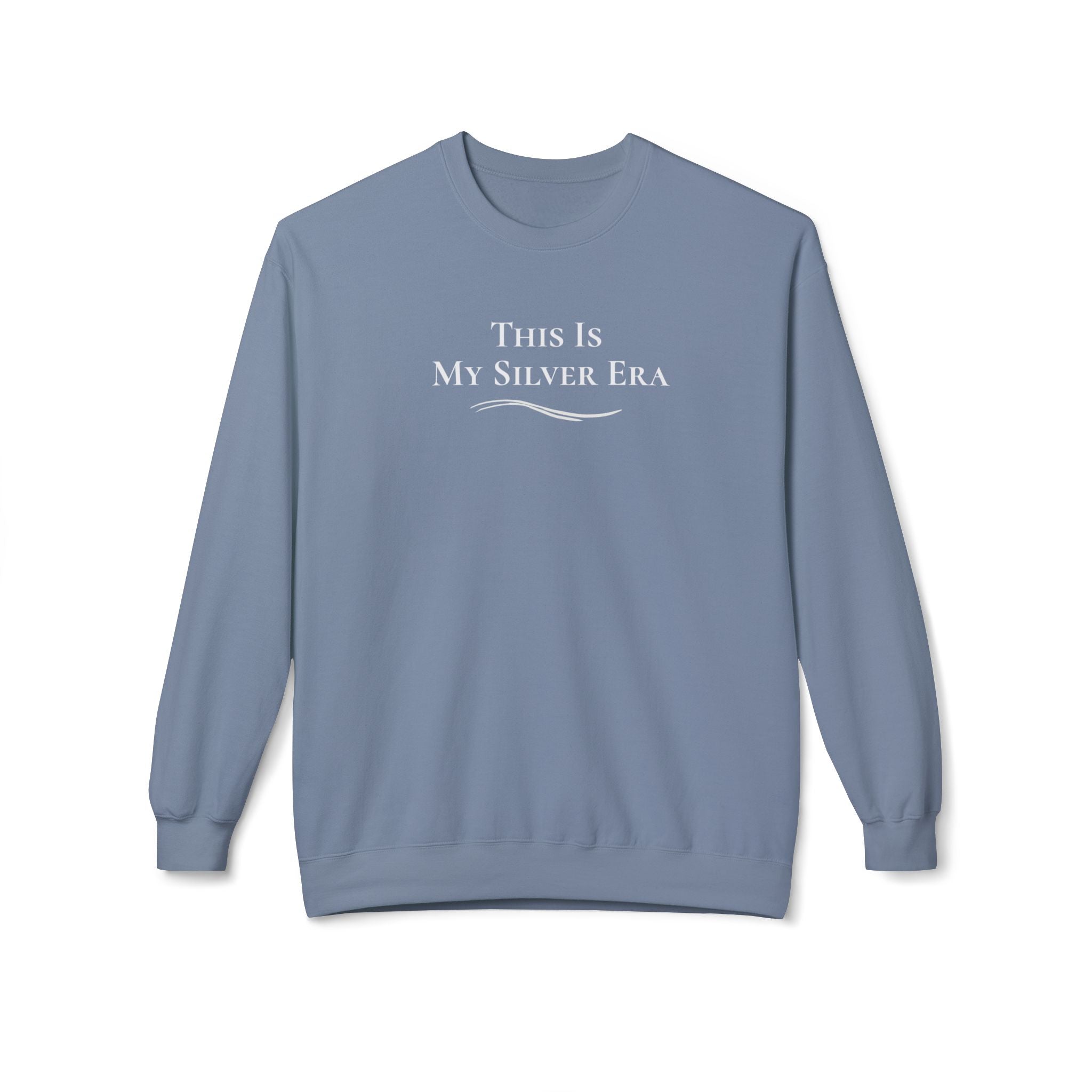 "This Is My Silver Era" - Crewneck Sweatshirt