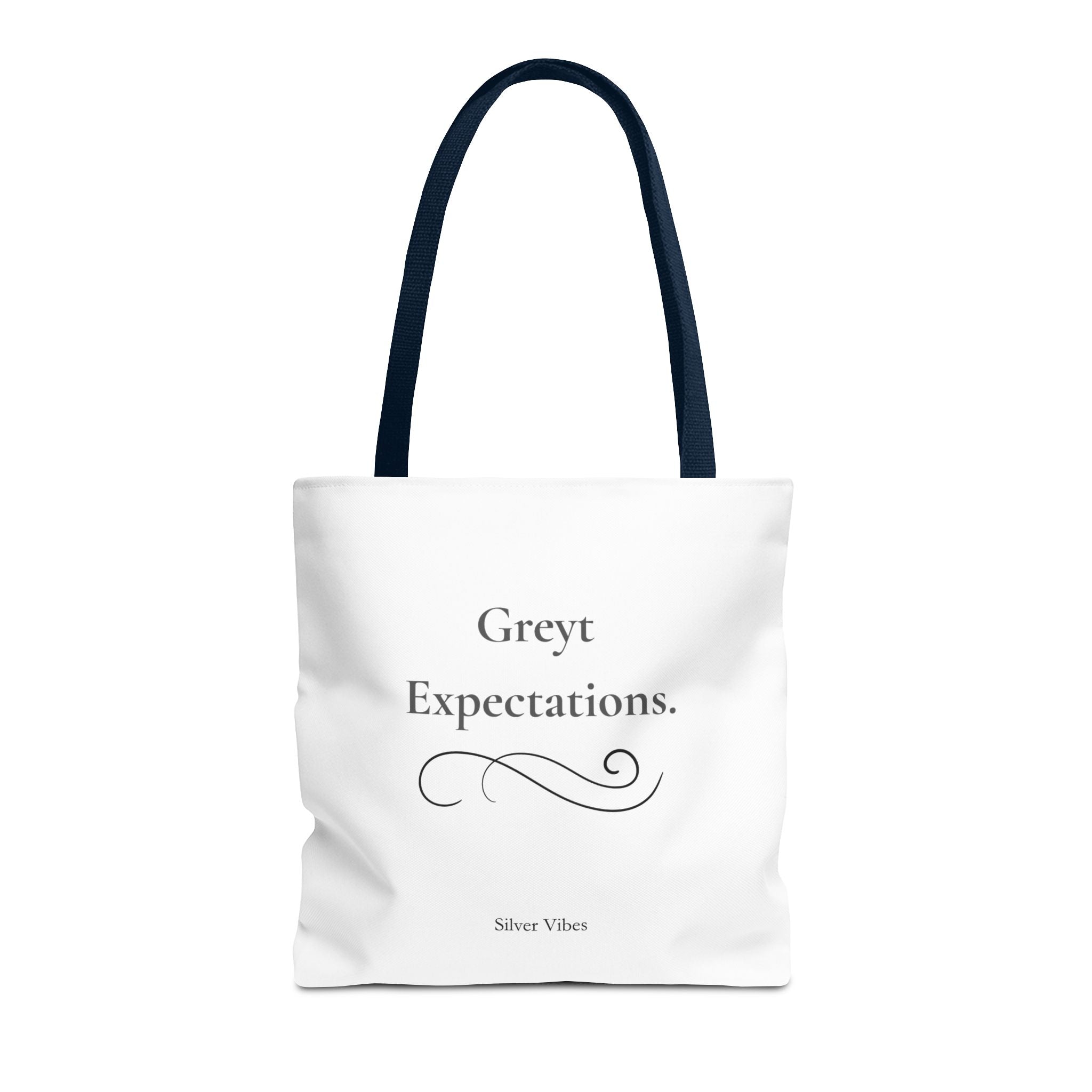 "Greyt Expectations" Tote Bag