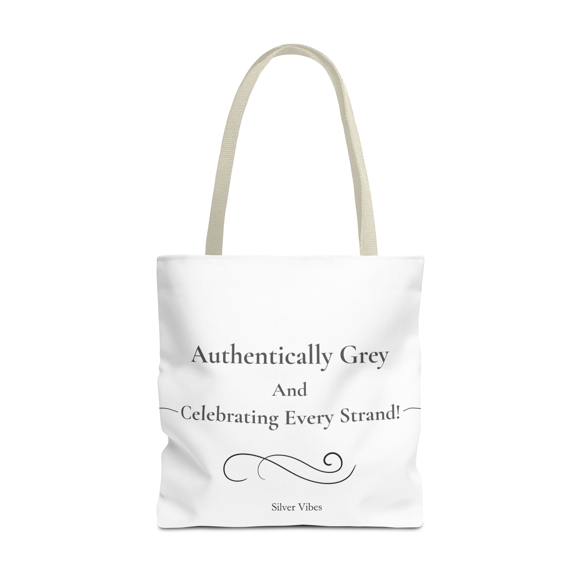 "Authentically Grey" Tote Bag