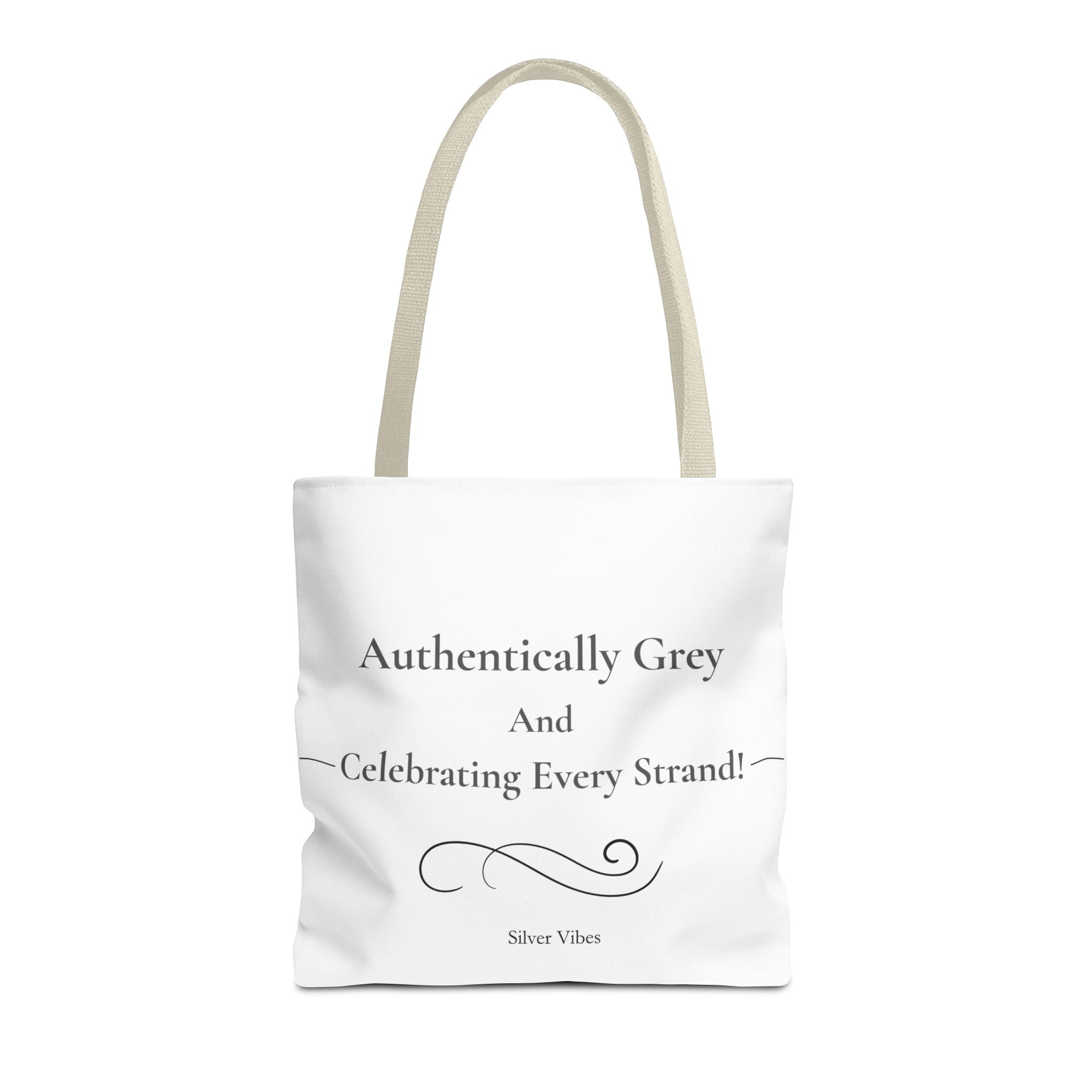 "Authentically Grey" Tote Bag