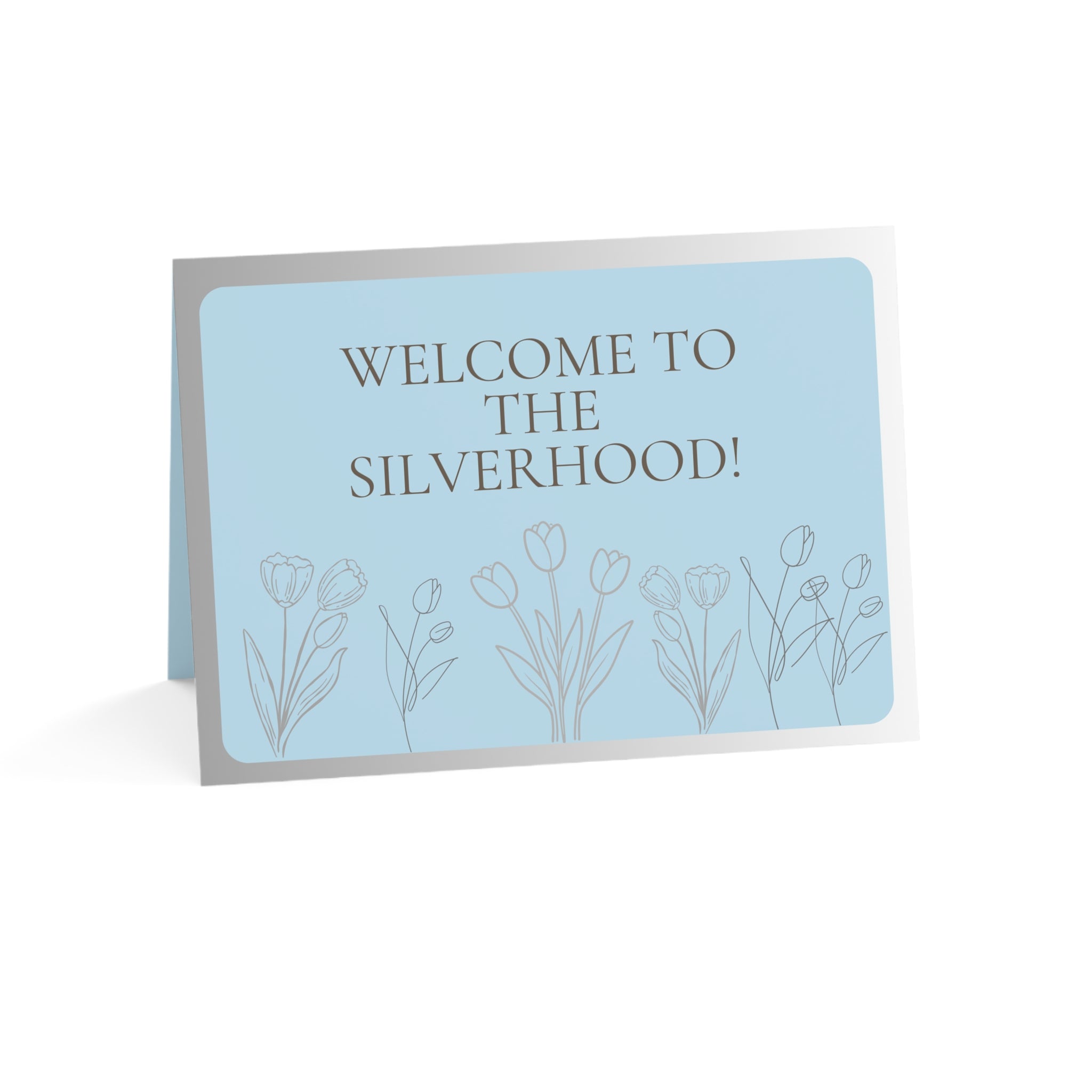 Welcome to the Silverhood — Greeting Card