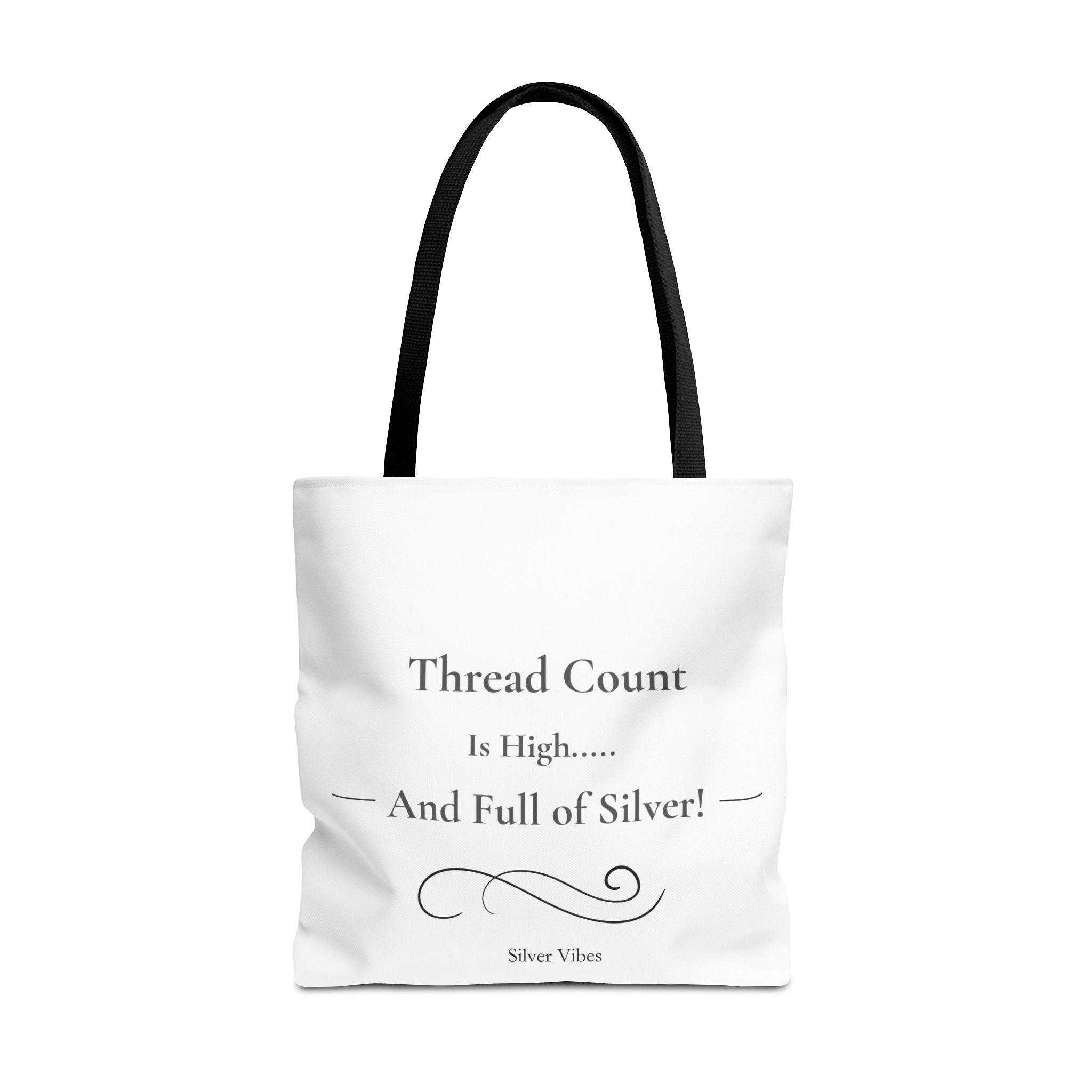 "Thread Count is High...And Full of Silver" Tote Bag
