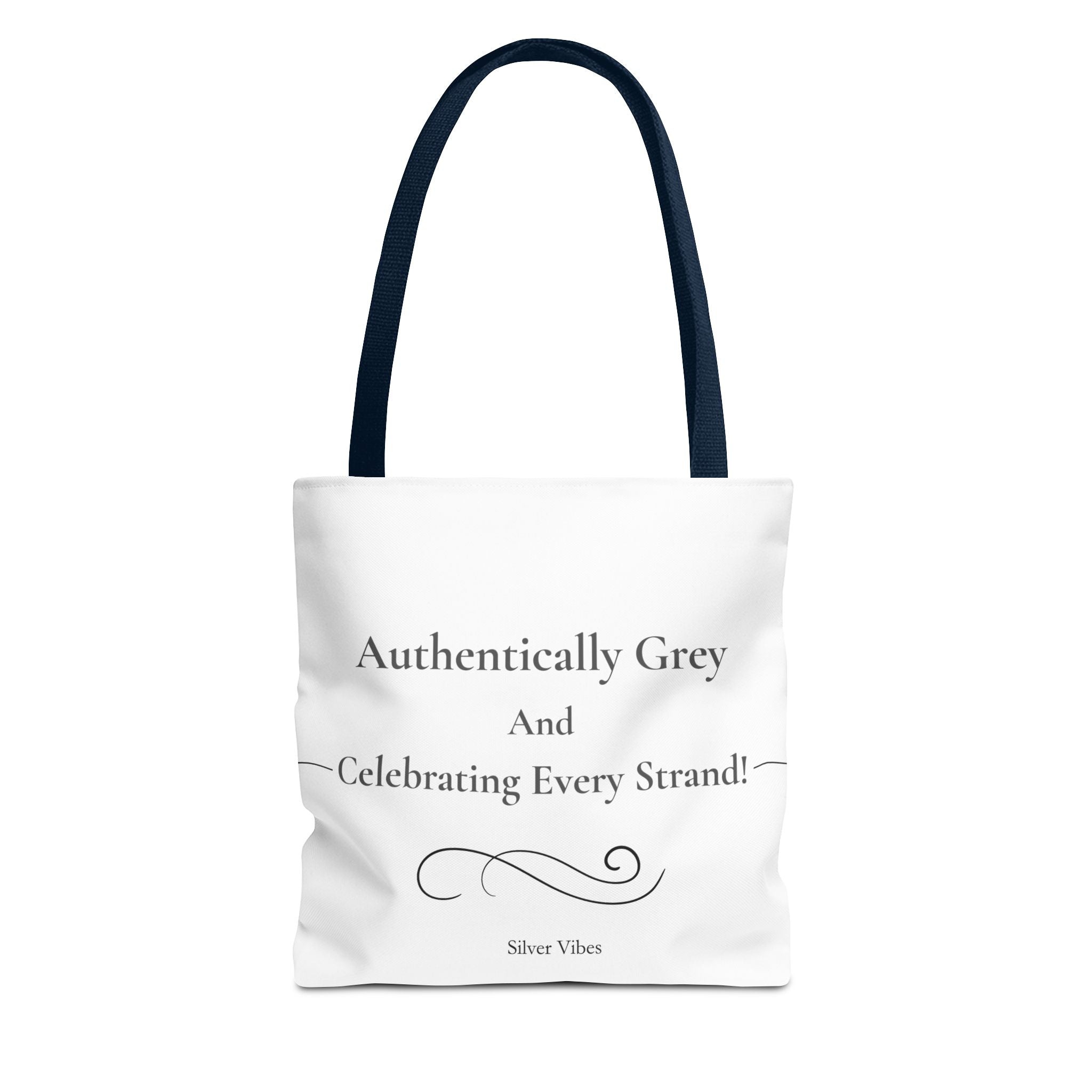 "Authentically Grey" Tote Bag