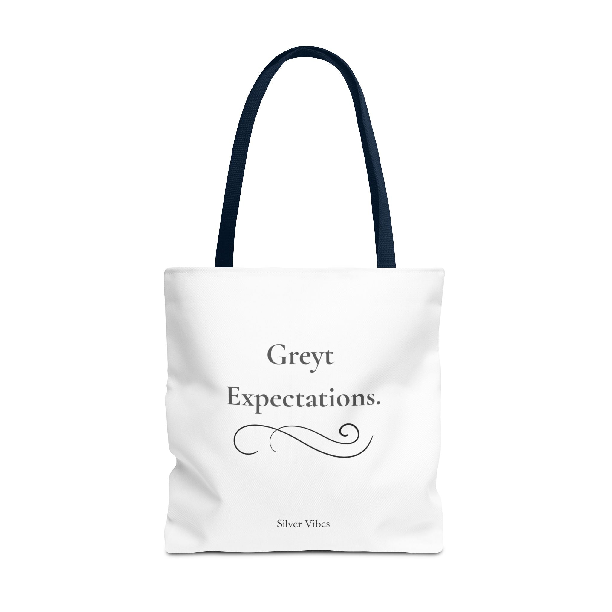 "Greyt Expectations" Tote Bag