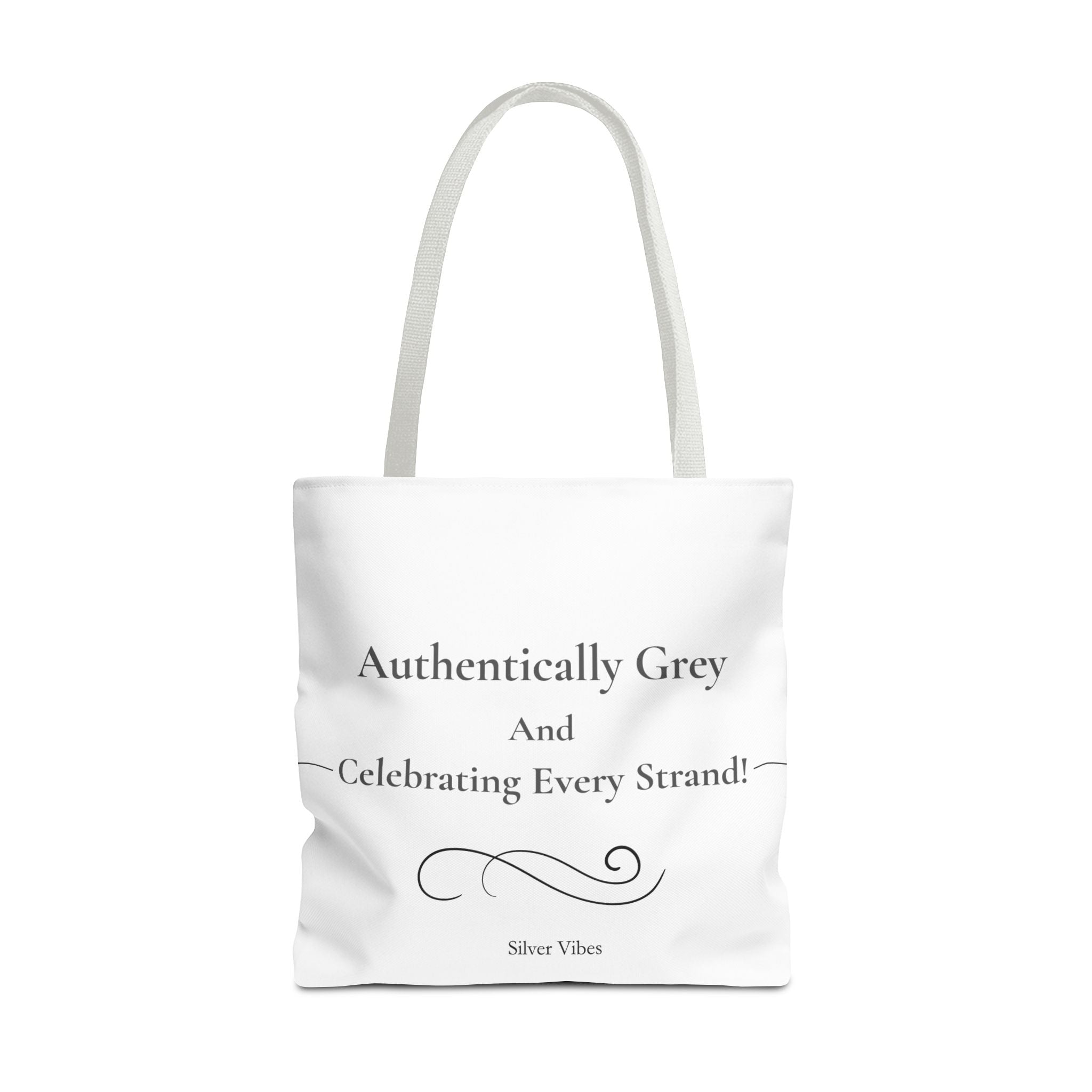 "Authentically Grey" Tote Bag