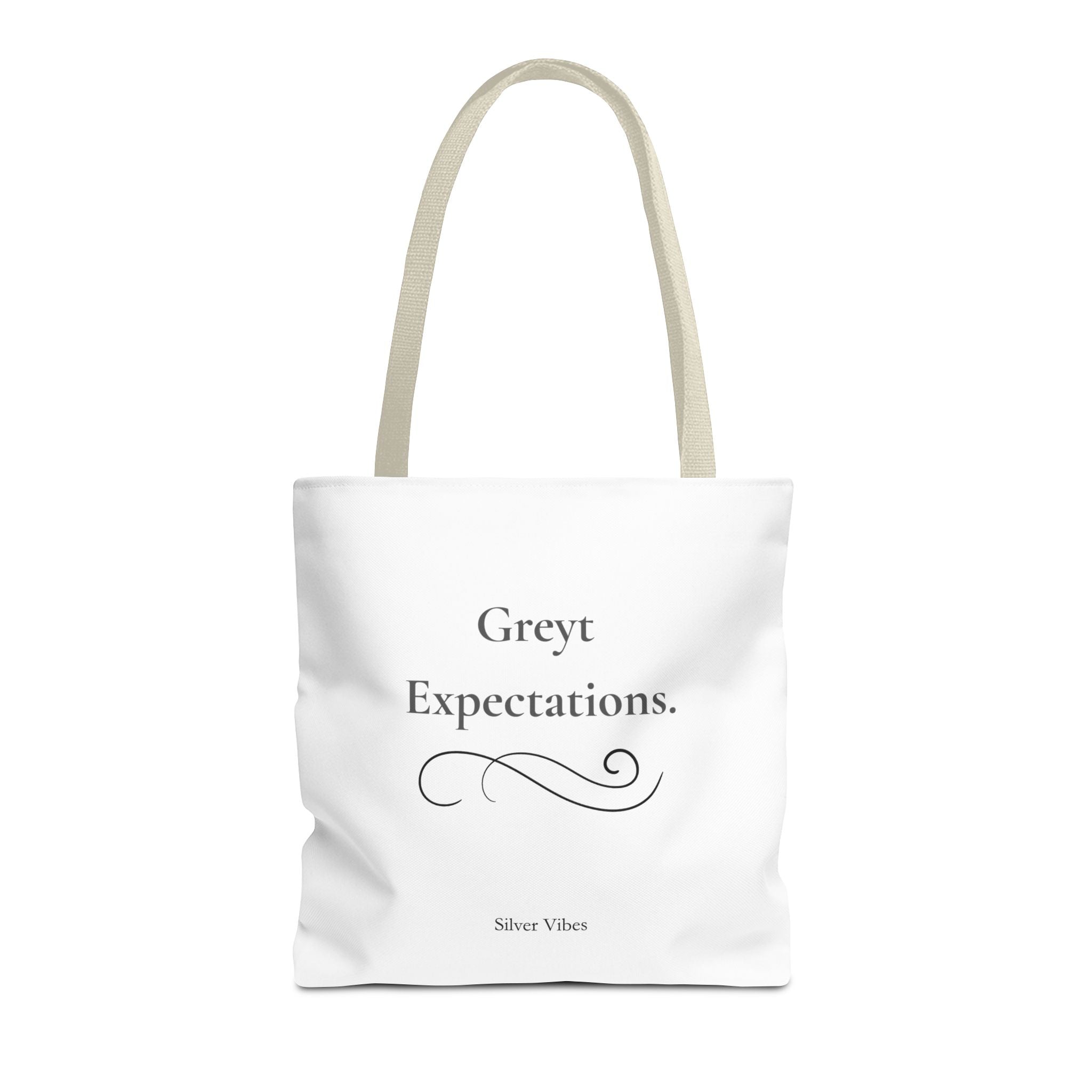 "Greyt Expectations" Tote Bag