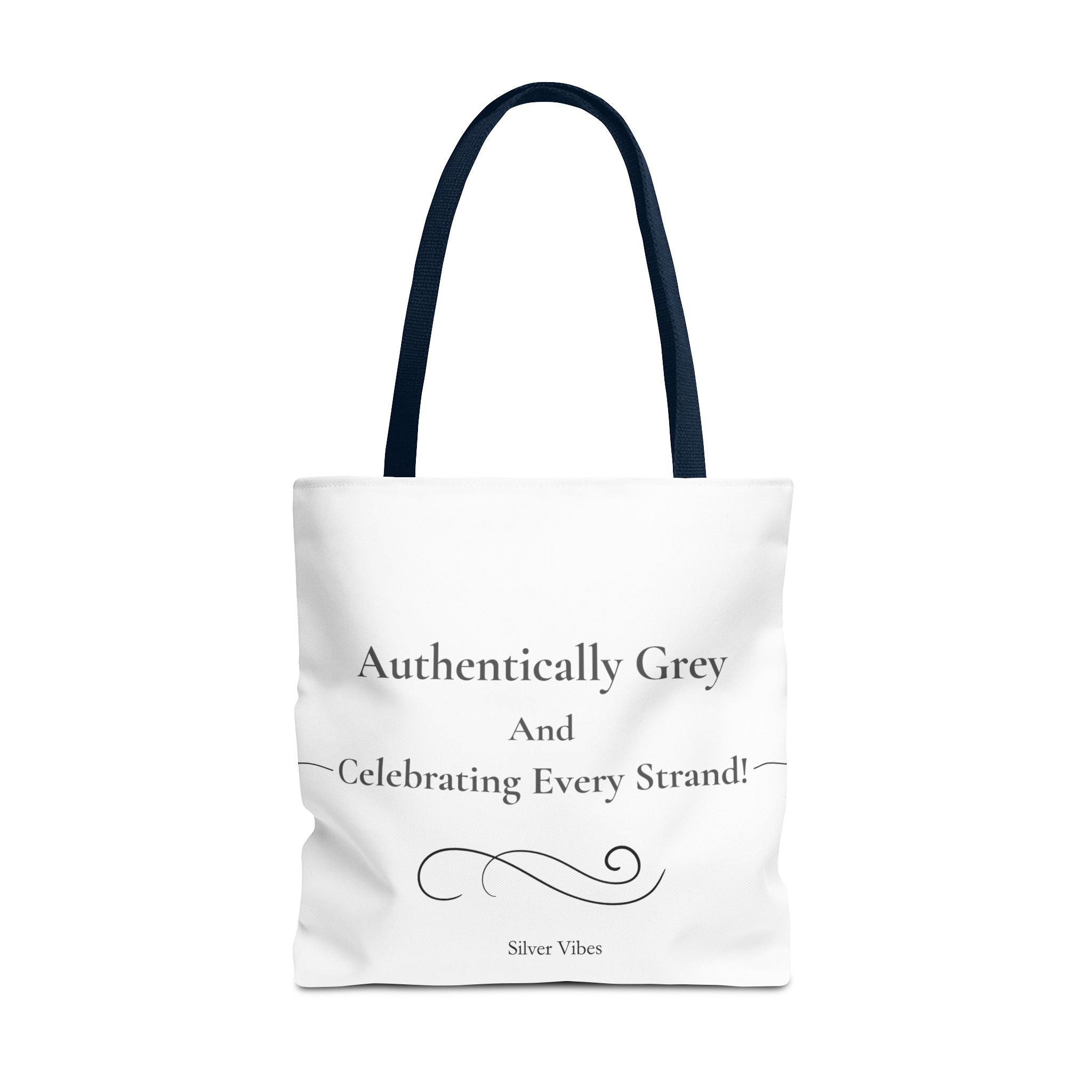 "Authentically Grey" Tote Bag