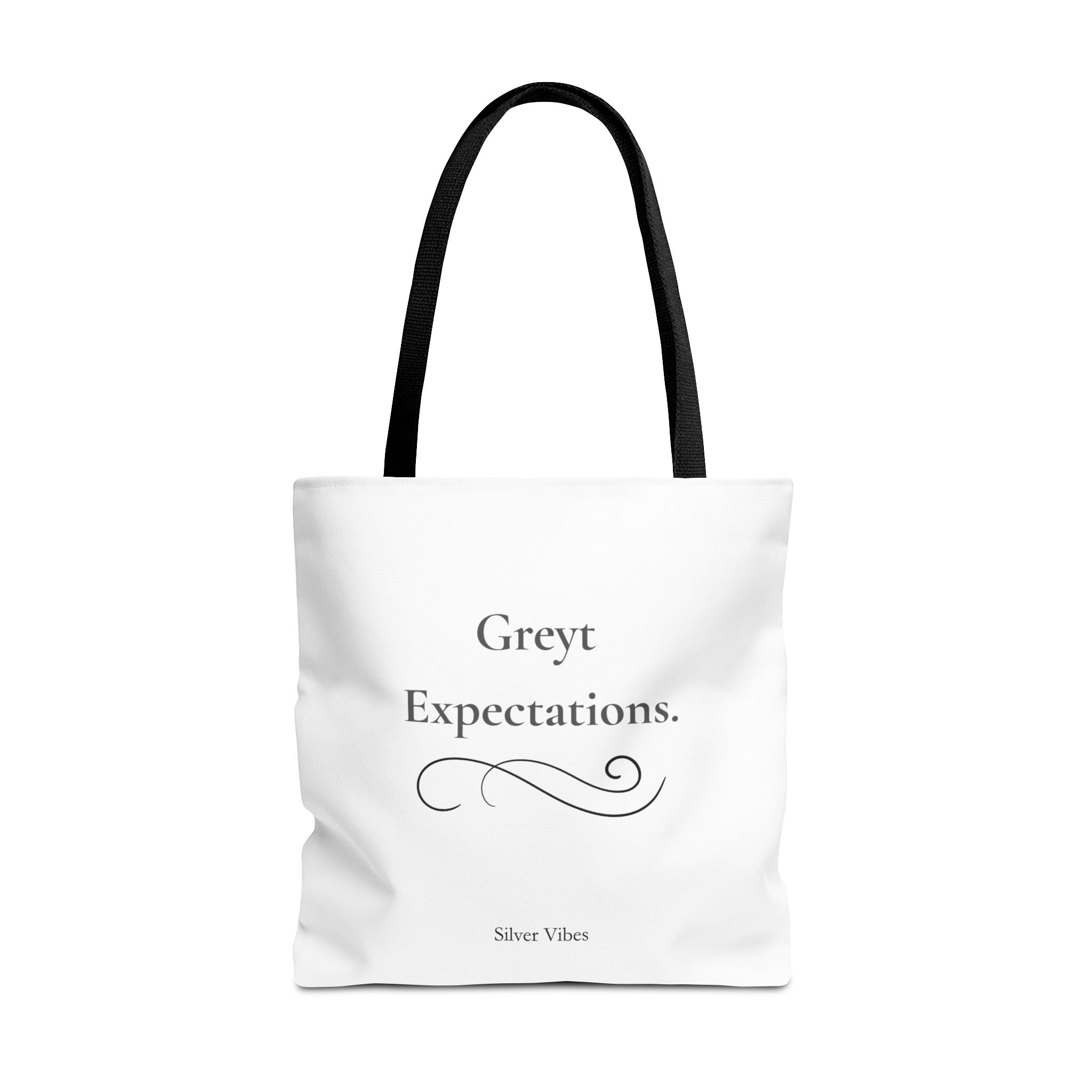 "Greyt Expectations" Tote Bag