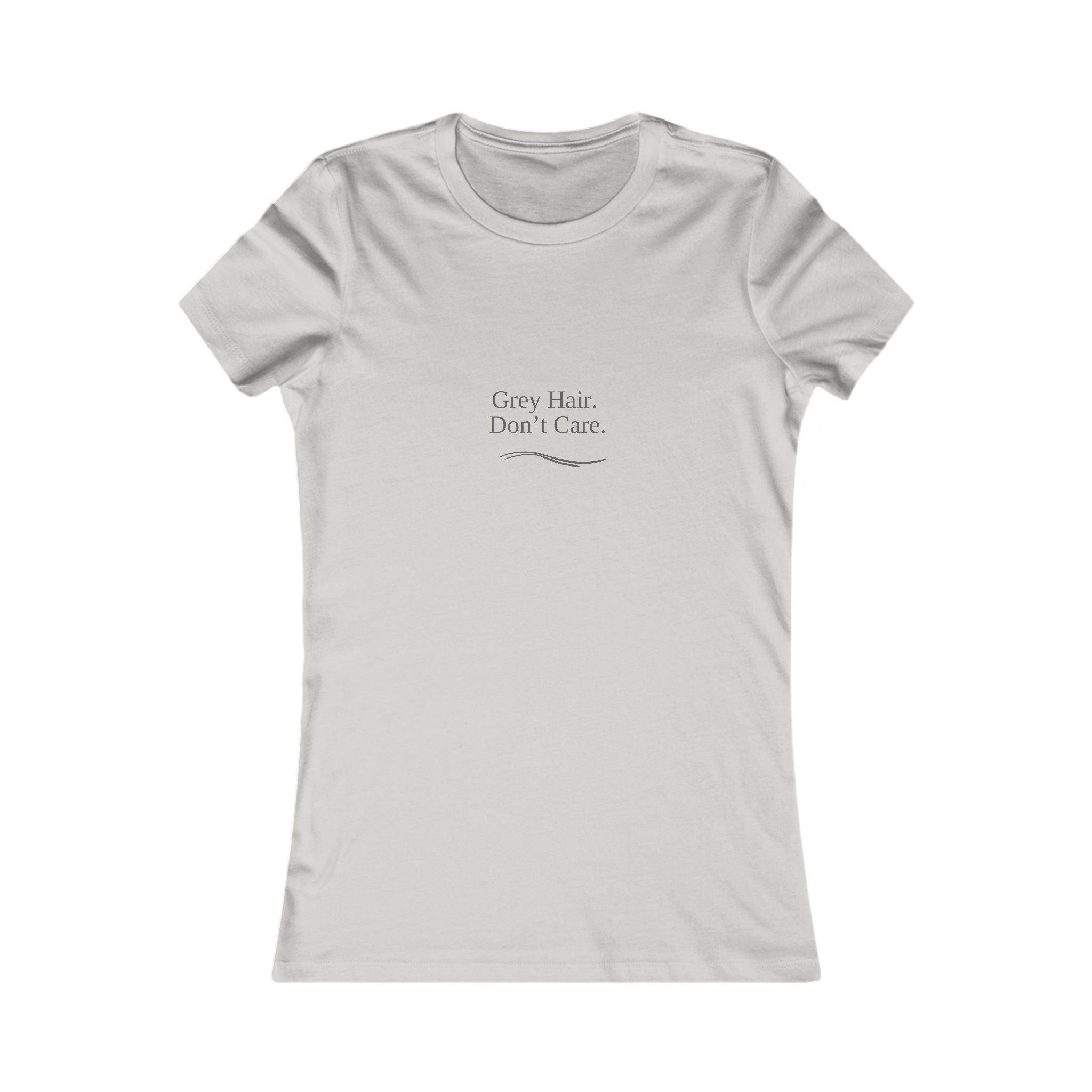 "Gray Hair Don't Care" - Women's short-sleeve Tee