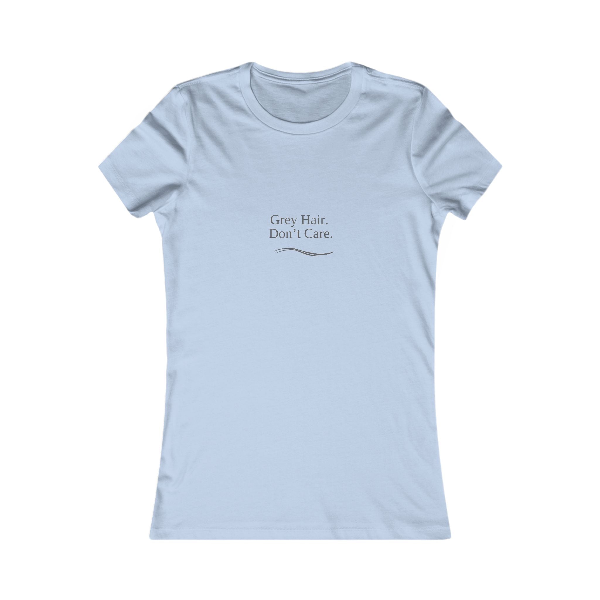 "Gray Hair Don't Care" - Women's short-sleeve Tee