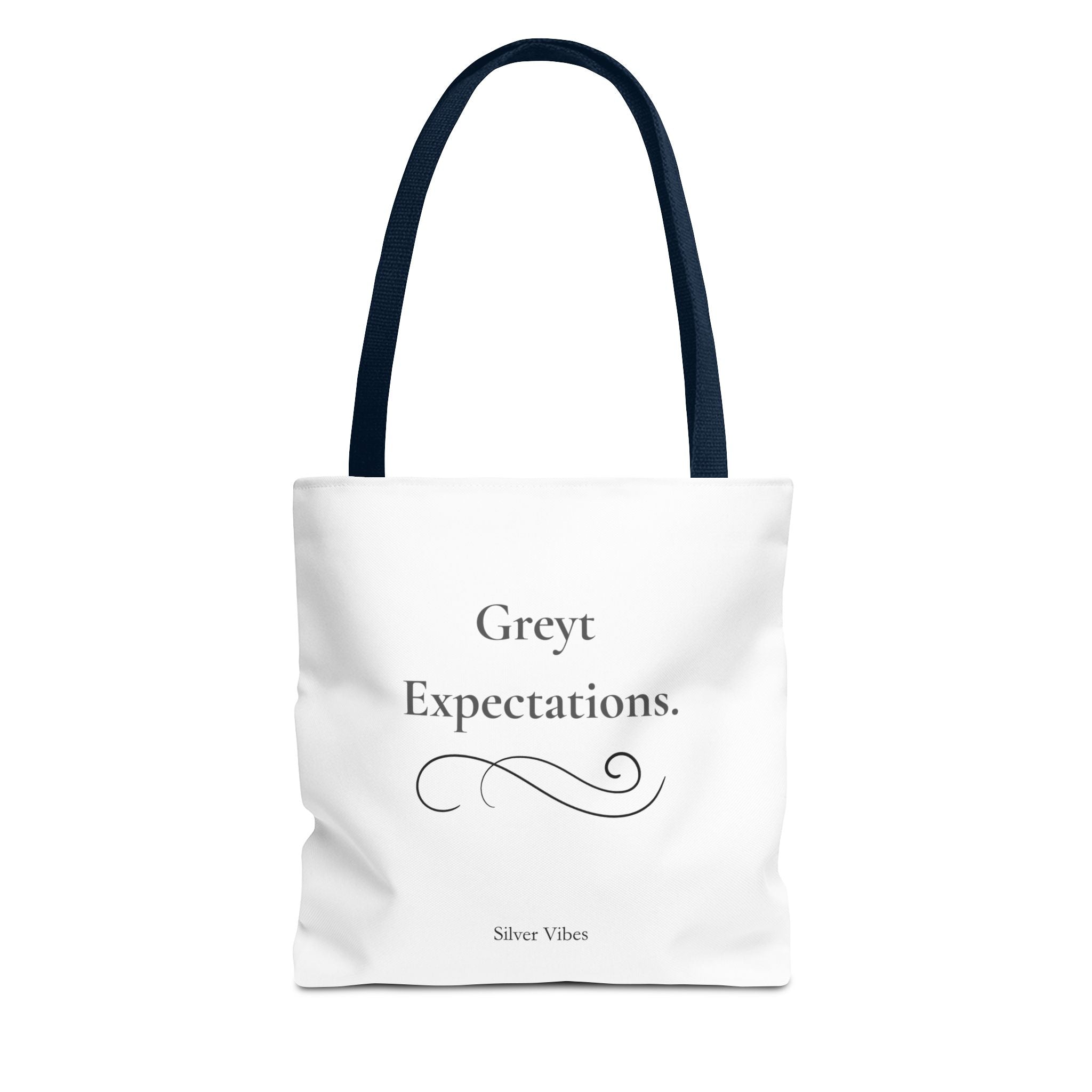 "Greyt Expectations" Tote Bag