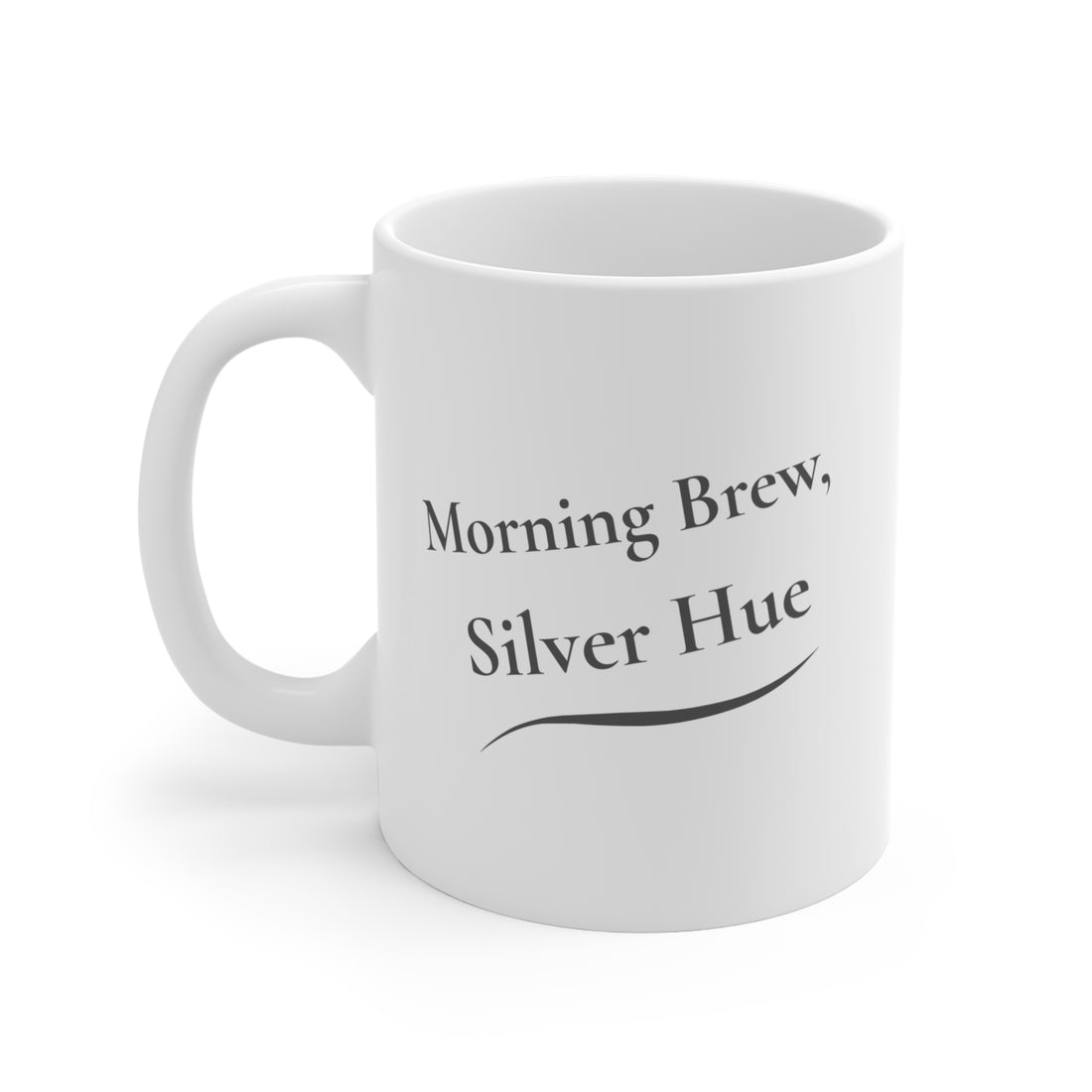 "Morning Brew, Silver Hue" - Mug 11oz