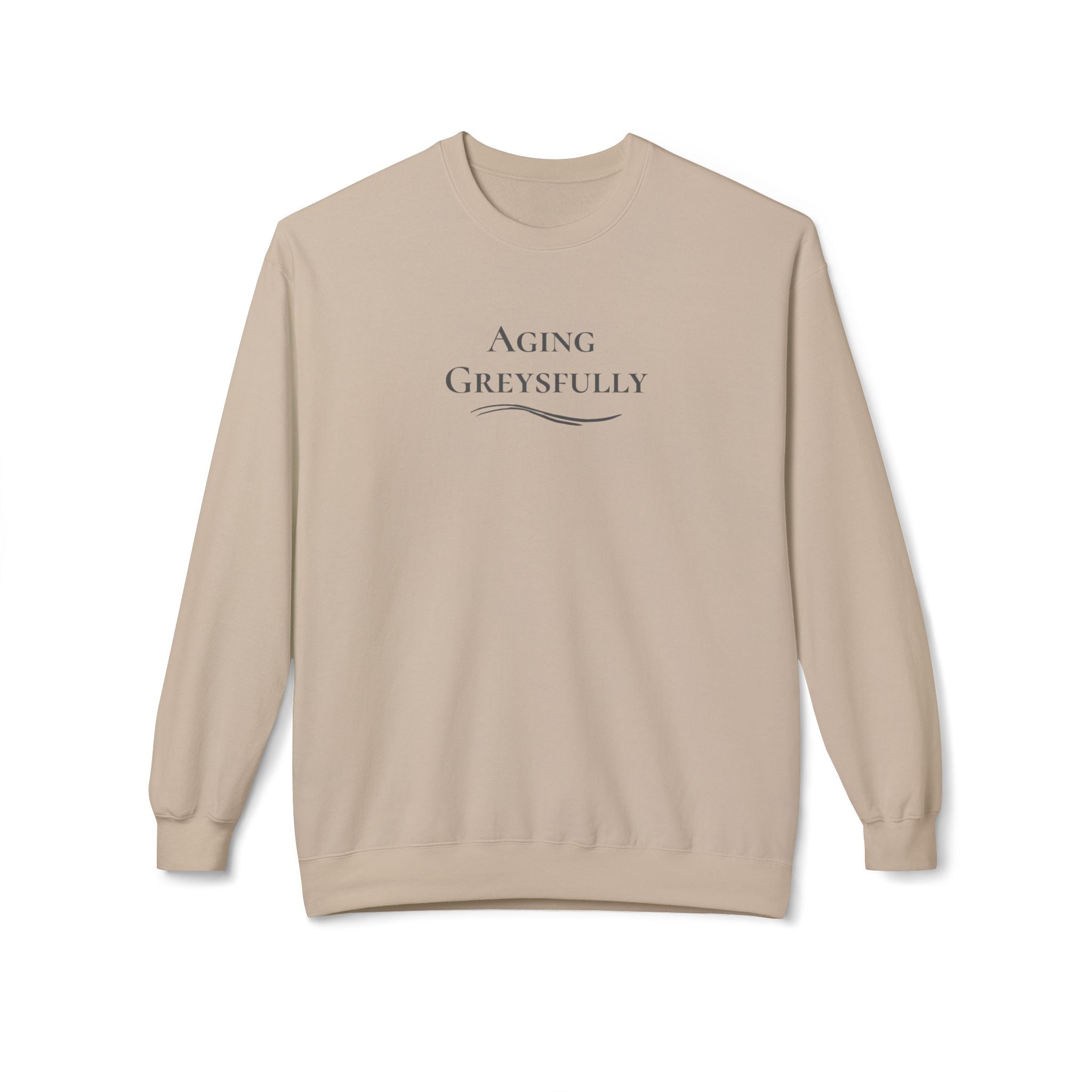 "Aging Greysfully" - Crewneck Sweatshirt
