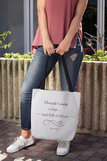 "Thread Count is High...And Full of Silver" Tote Bag