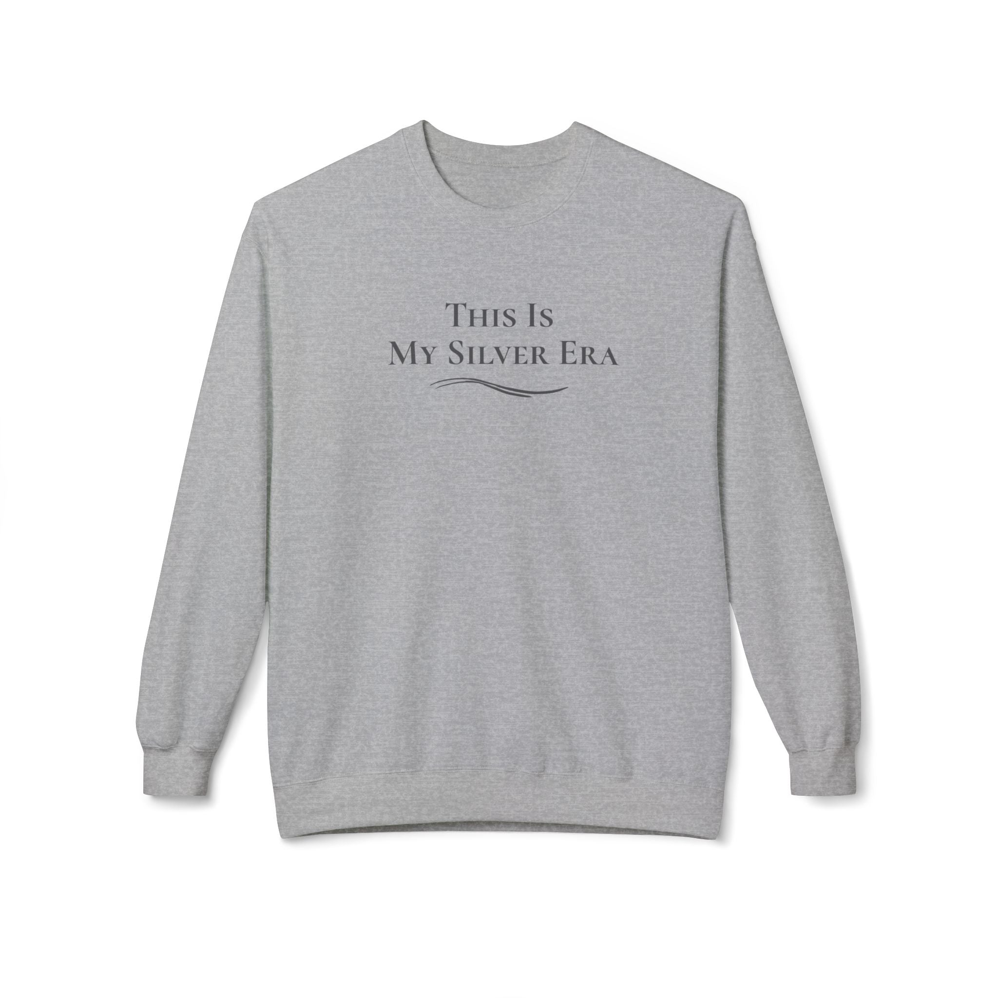 "This Is My Silver Era" - Crewneck Sweatshirt