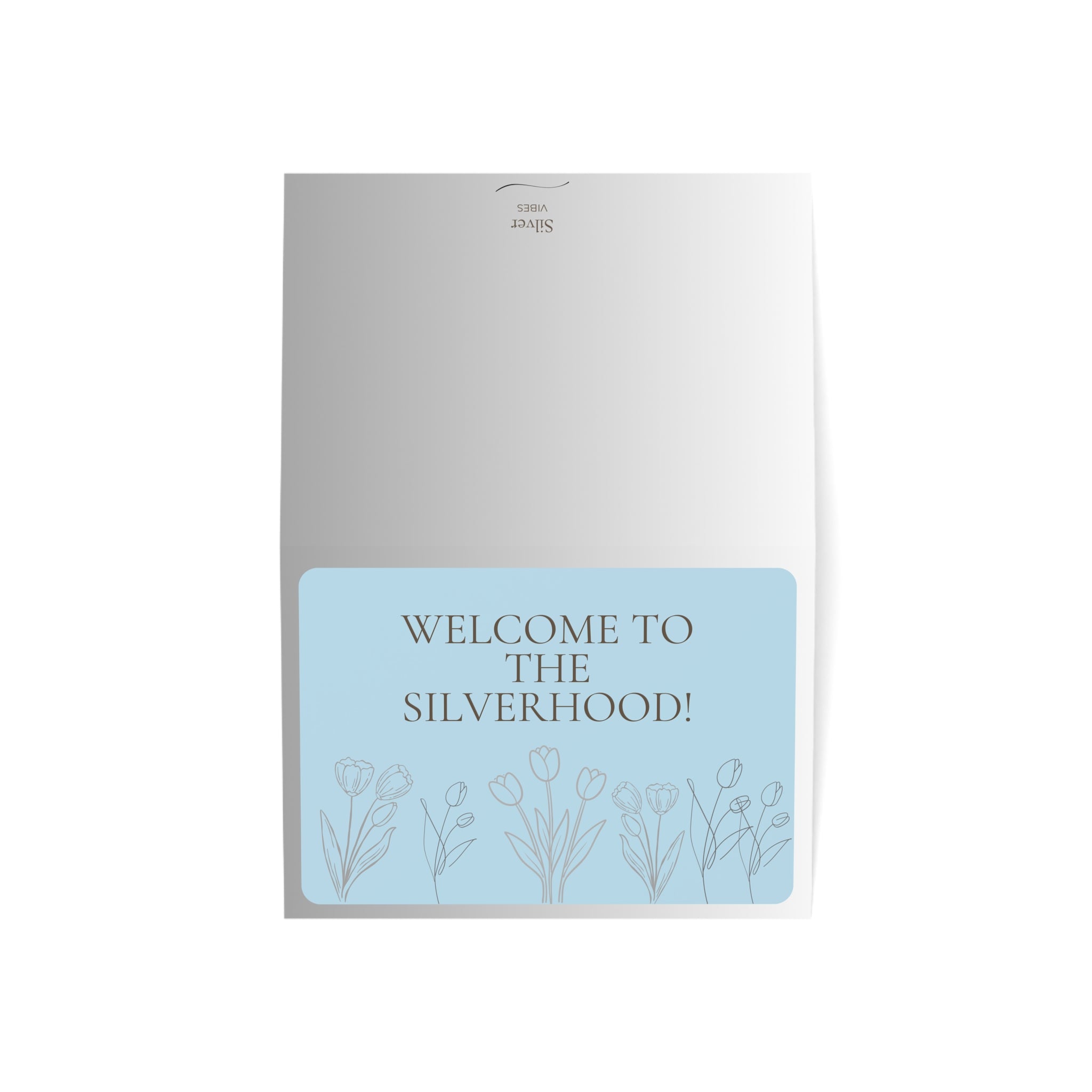 Welcome to the Silverhood — Greeting Card