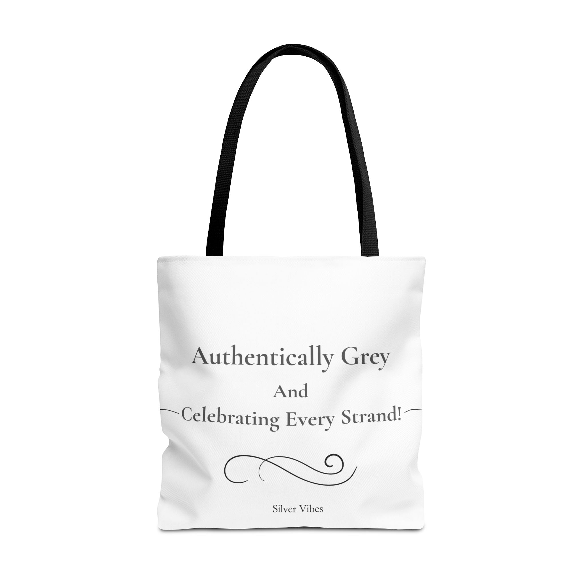 "Authentically Grey" Tote Bag
