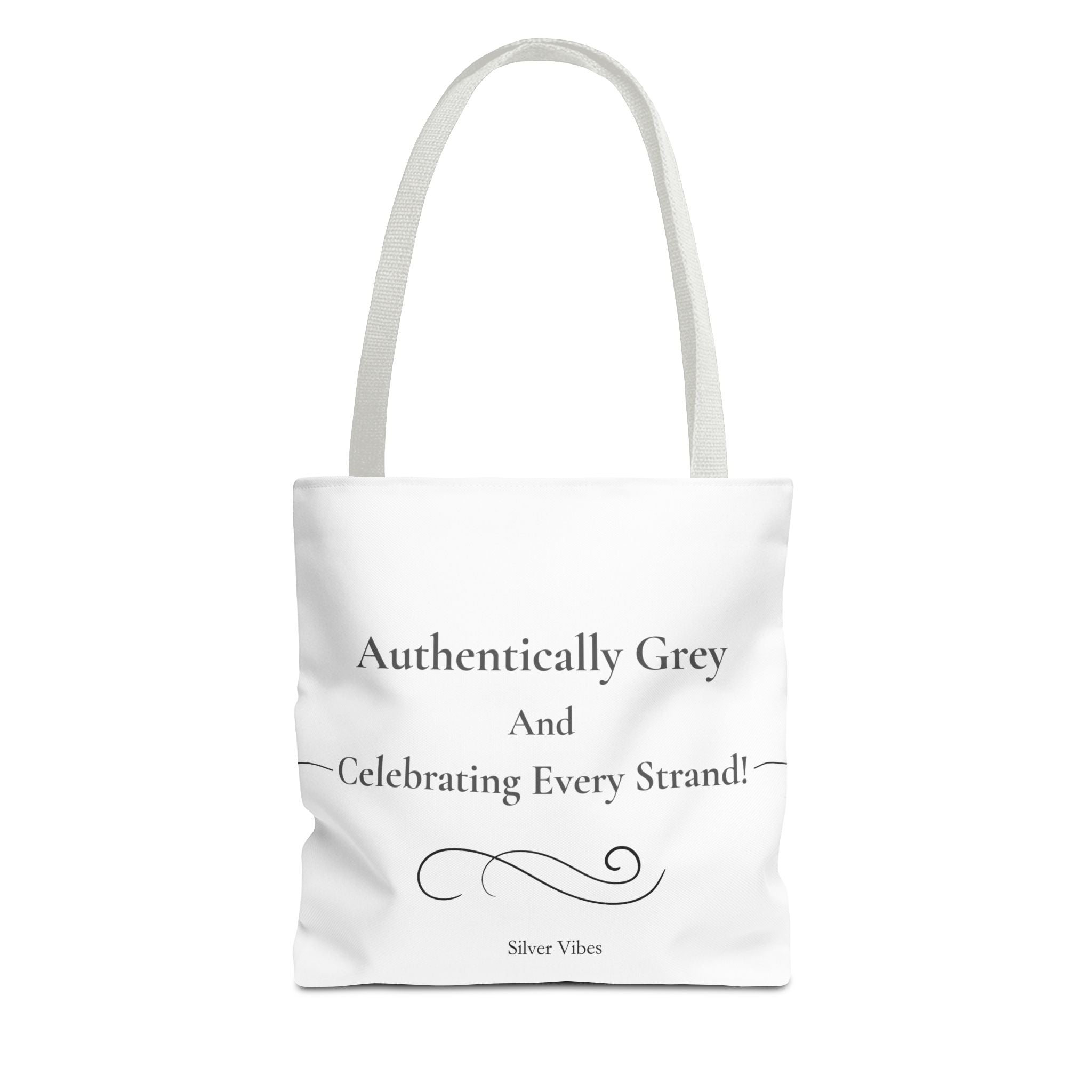 "Authentically Grey" Tote Bag