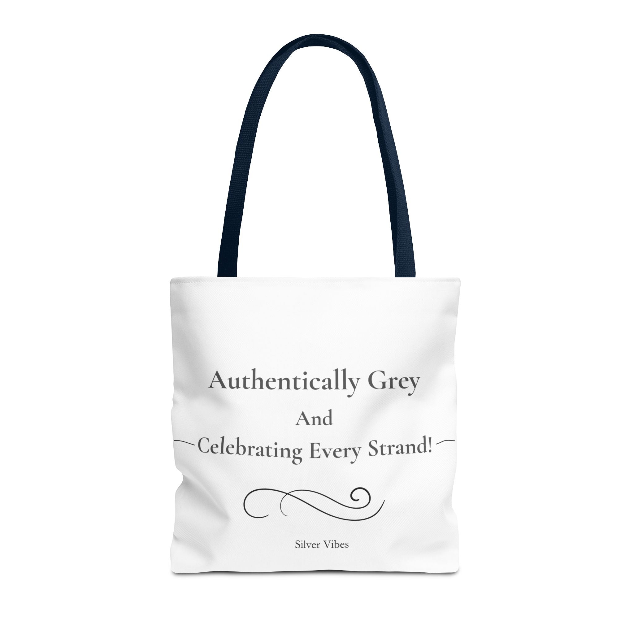 "Authentically Grey" Tote Bag