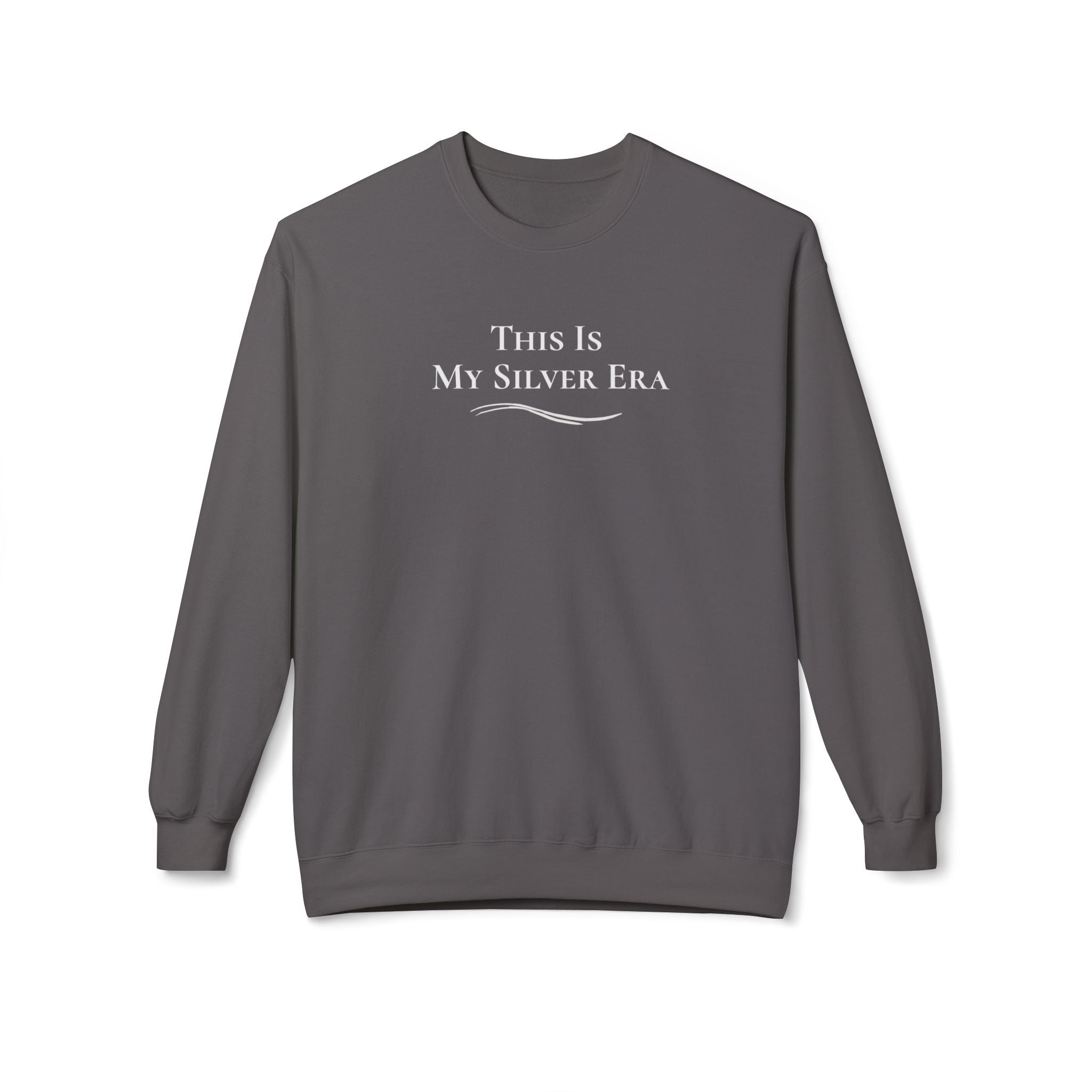 "This Is My Silver Era" - Crewneck Sweatshirt