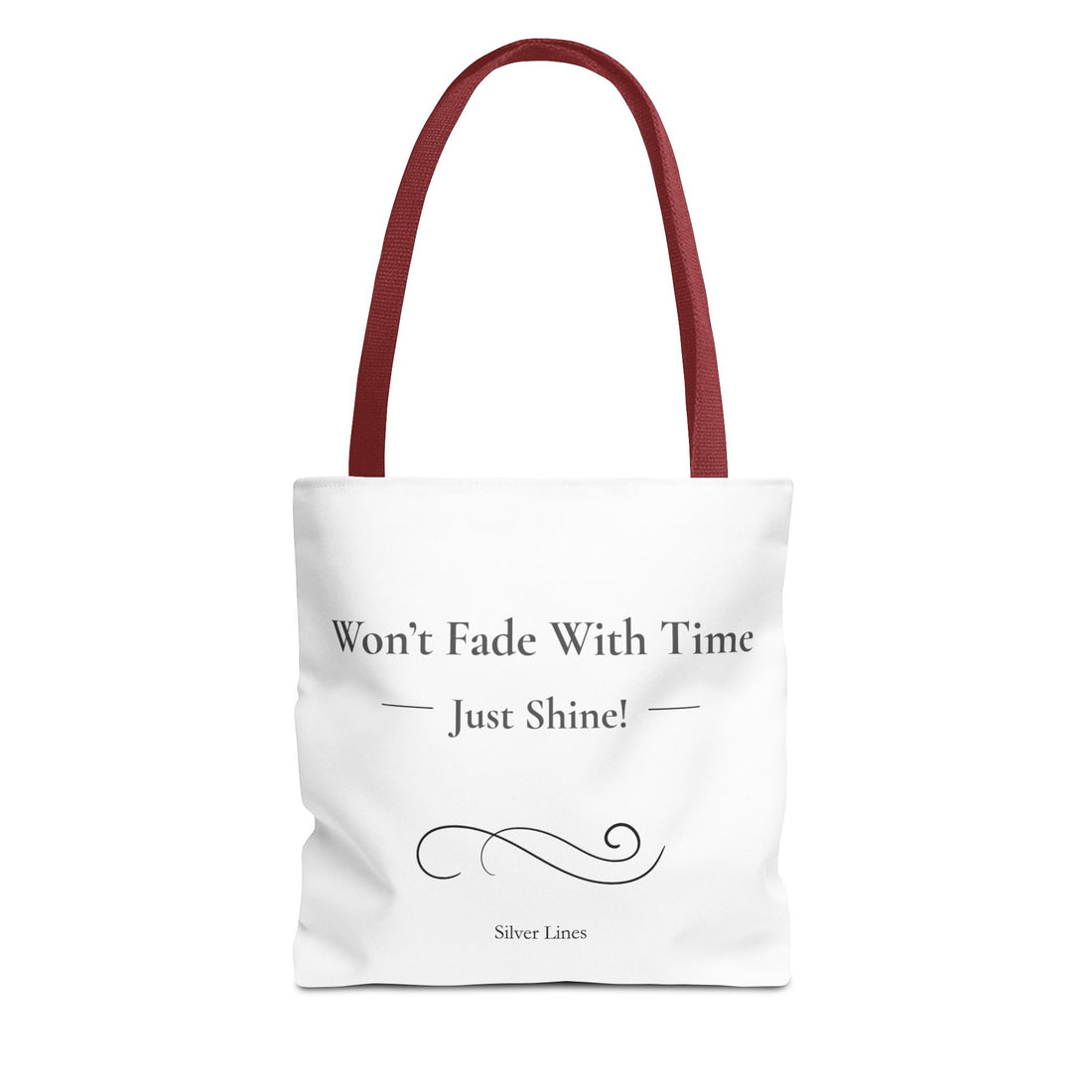 "Won't Fade with Time" Tote Bag (AOP)
