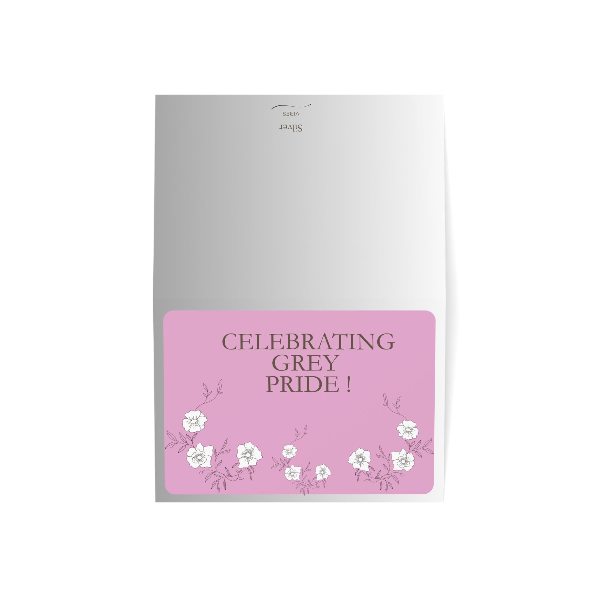 Celebrating Grey Pride! - Greeting Card