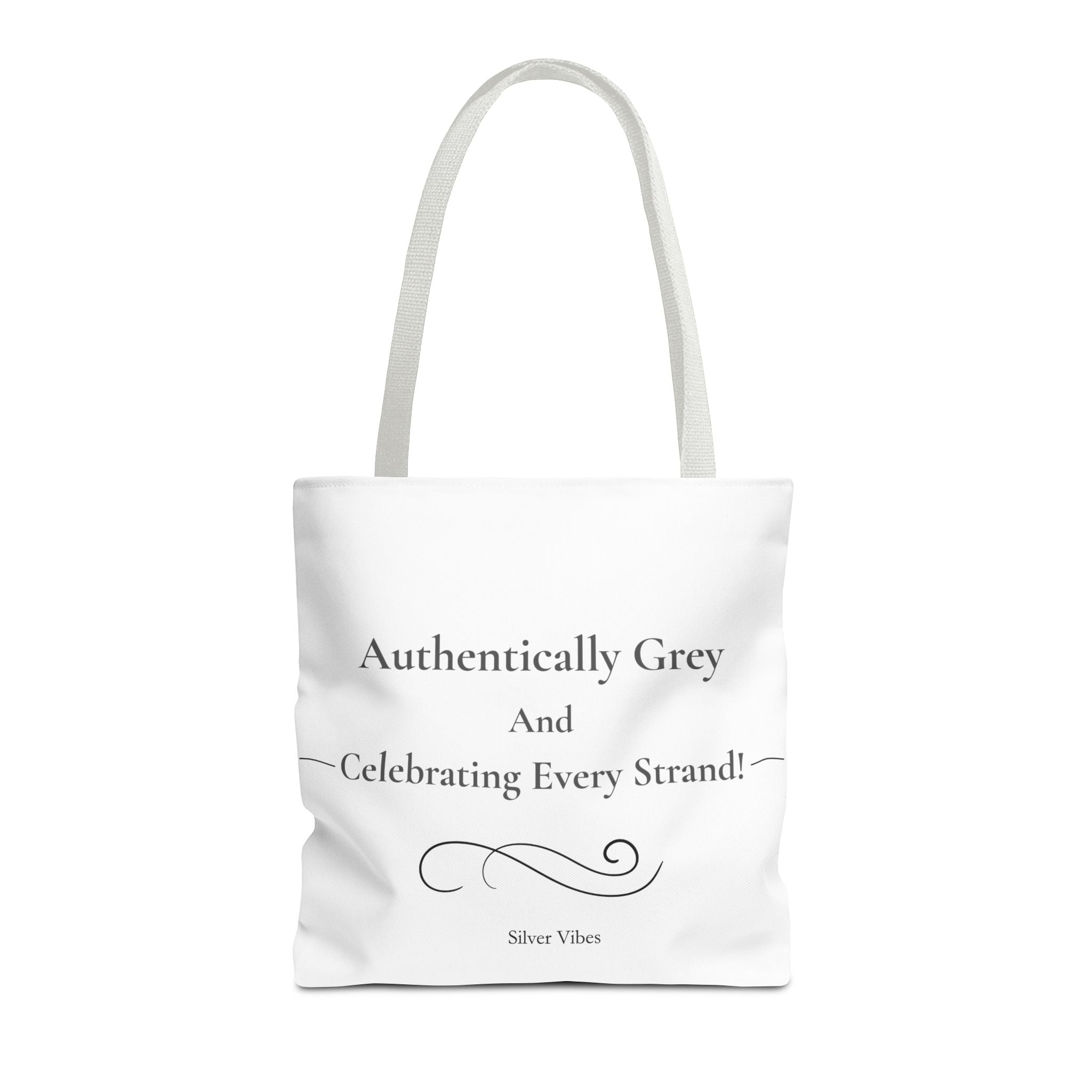 "Authentically Grey" Tote Bag