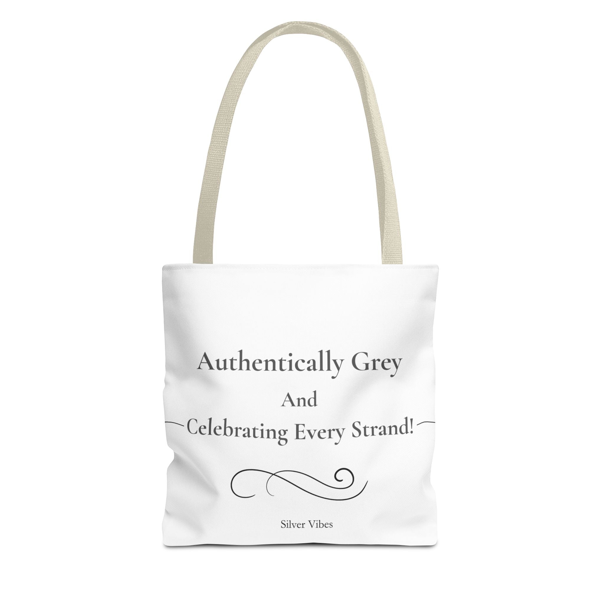 "Authentically Grey" Tote Bag