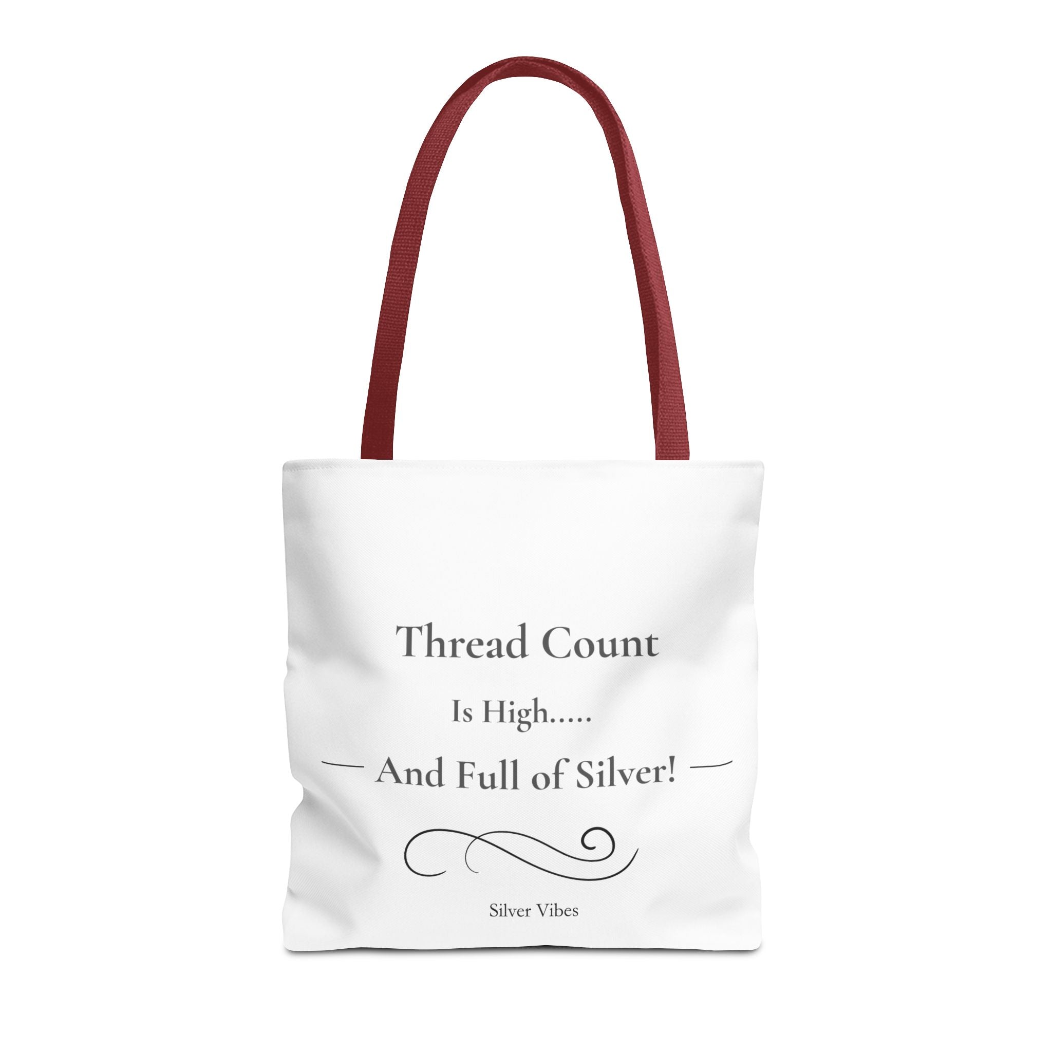 "Thread Count is High...And Full of Silver" Tote Bag