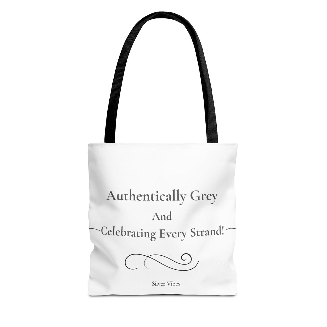 "Authentically Grey" Tote Bag