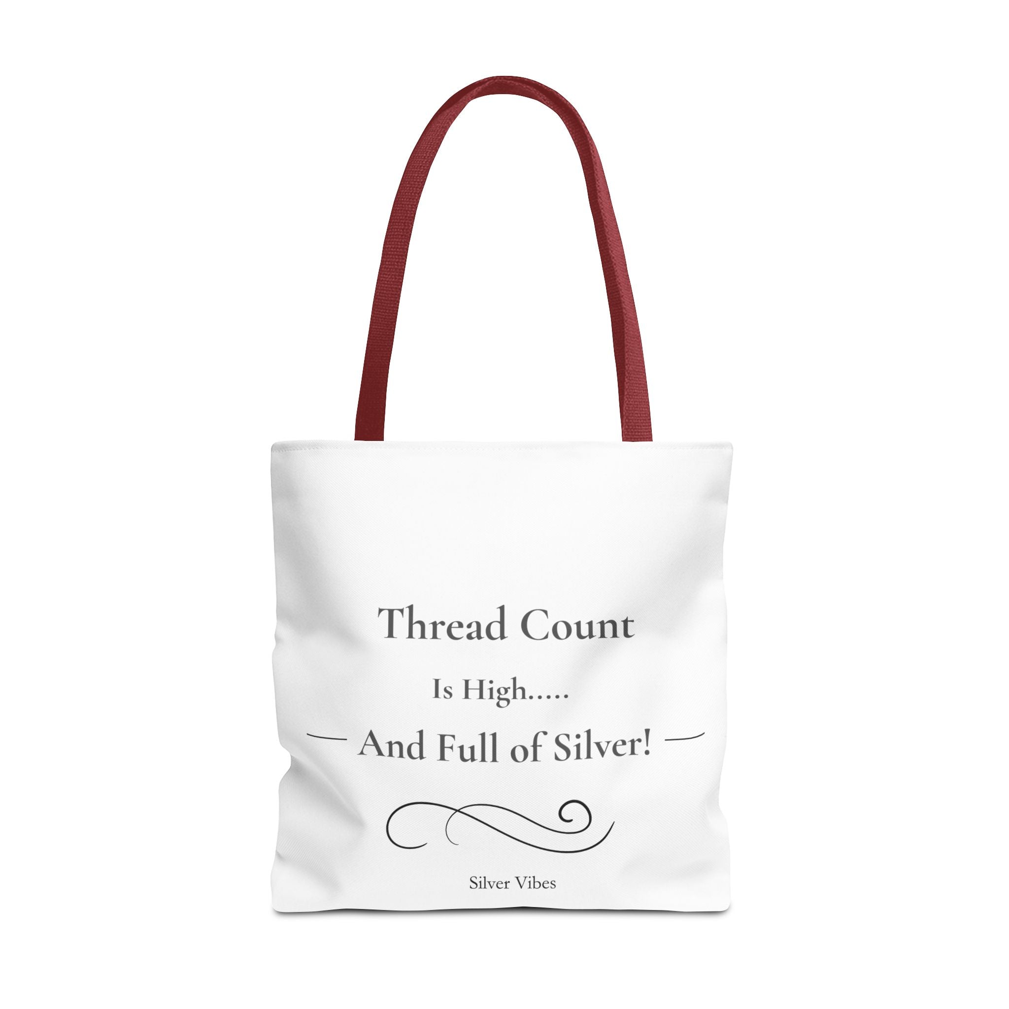 "Thread Count is High...And Full of Silver" Tote Bag
