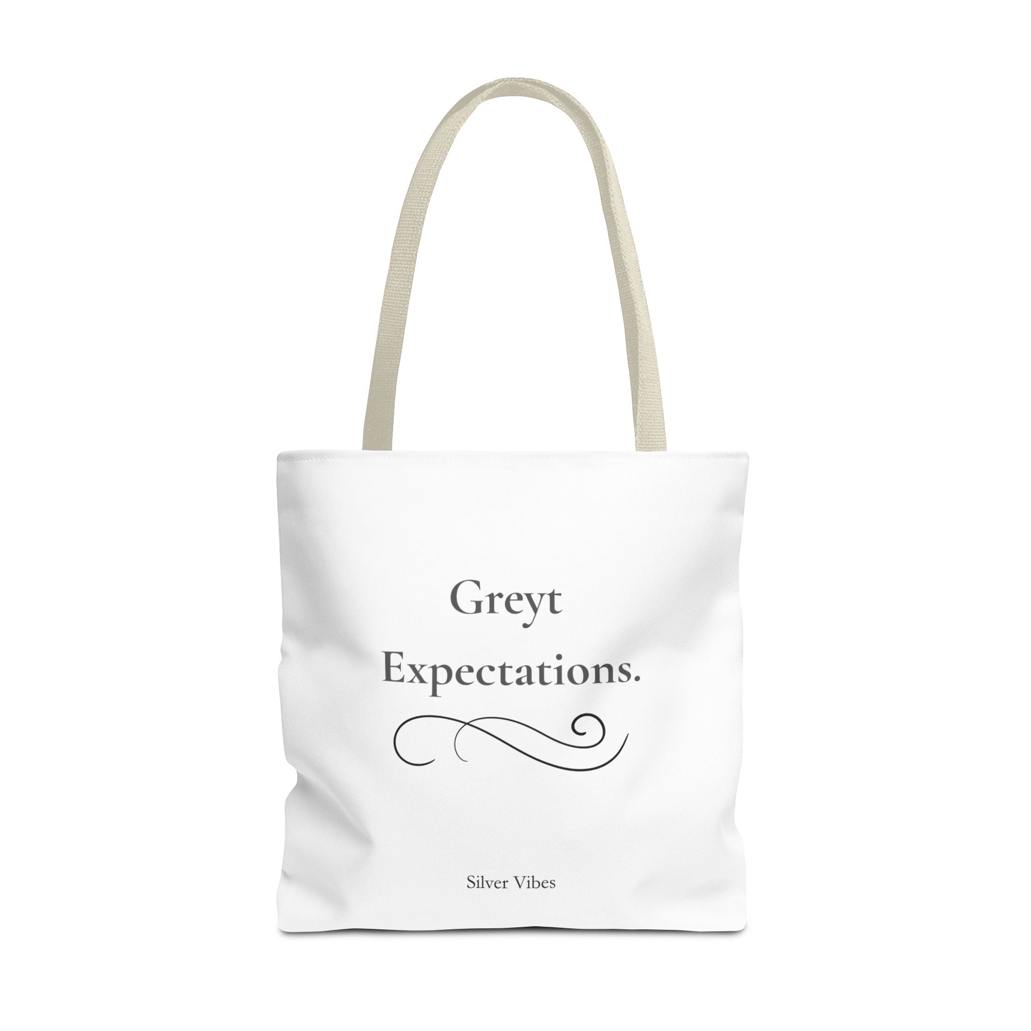 "Greyt Expectations" Tote Bag