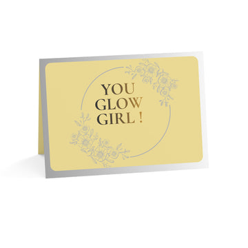 You Glow Girl! - Greeting Card